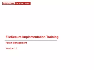 FileSecure Implementation Training