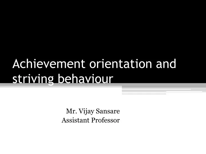 achievement orientation and striving behaviour