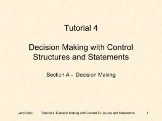 Tutorial 4 Decision Making with Control Structures and Statements Section A -  Decision Making