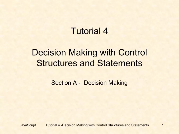 tutorial 4 decision making with control structures and statements section a decision making