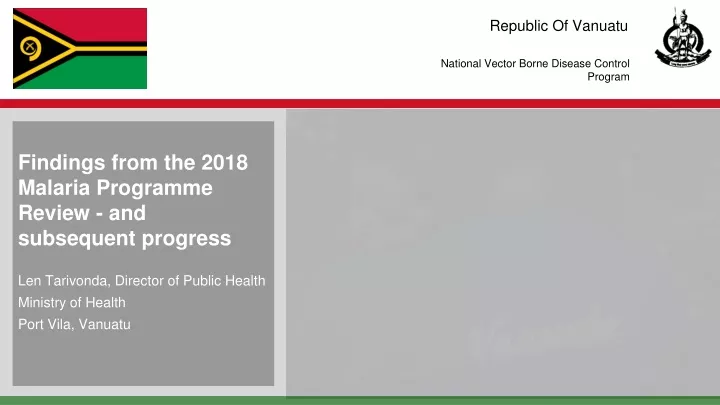 findings from the 2018 malaria programme review