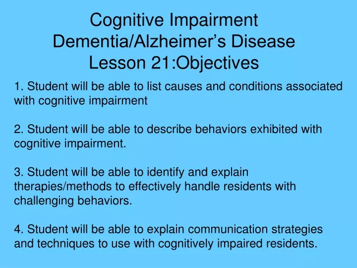 cognitive impairment dementia alzheimer s disease lesson 21 objectives