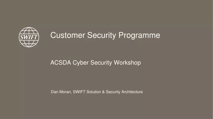 customer security programme acsda cyber security workshop