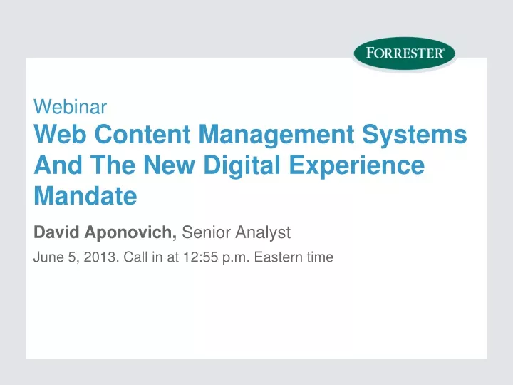 webinar web content management systems and the new digital experience mandate