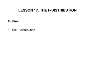 LESSON 17: THE F-DISTRIBUTION