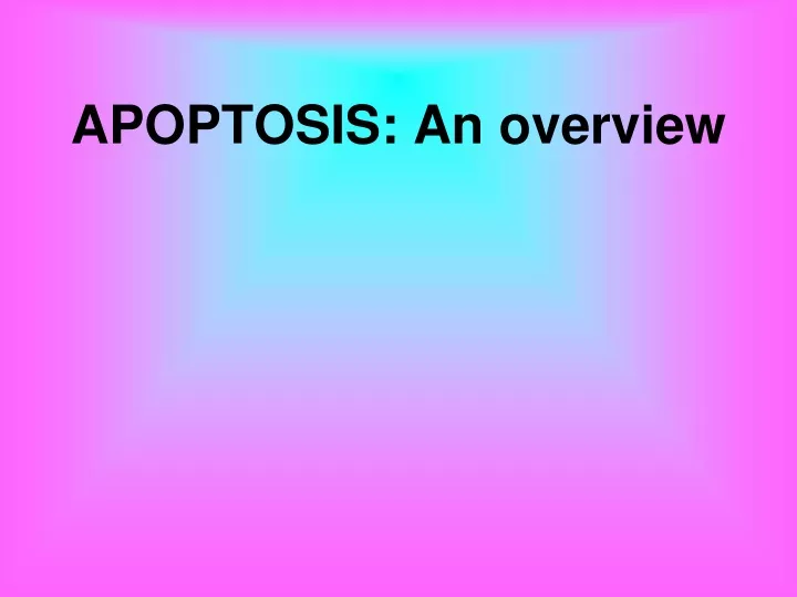 apoptosis an overview