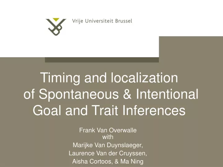 timing and localization of spontaneous intentional goal and trait inferences
