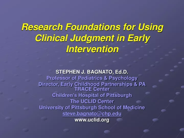 research foundations for using clinical judgment in early intervention
