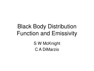 Black Body Distribution Function and Emissivity