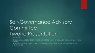 Self-Governance Advisory Committee  Tiwahe  Presentation