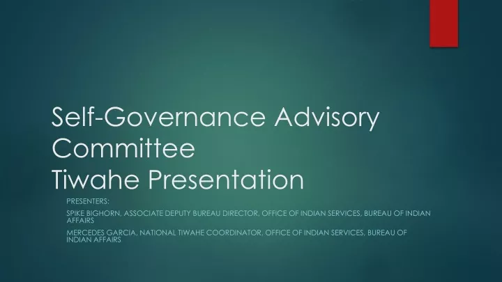 self governance advisory committee tiwahe presentation