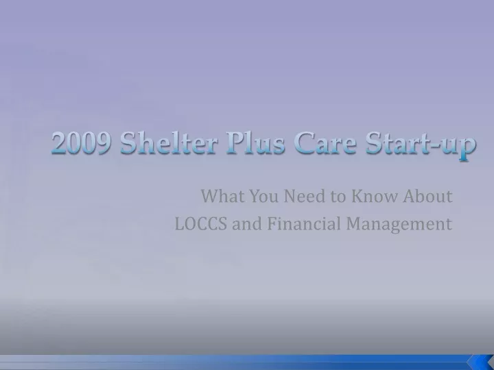 2009 shelter plus care start up