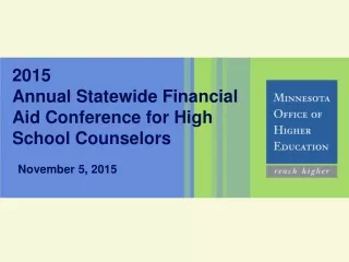 2015 Annual Statewide Financial Aid Conference for High School Counselors