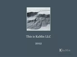 This is KaMin LLC 2012