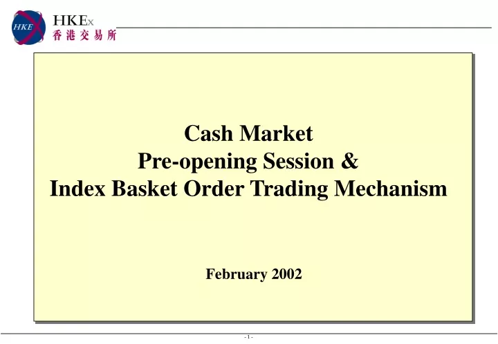 cash market pre opening session index basket order trading mechanism
