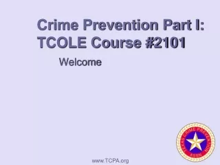 Crime Prevention Part I: TCOLE Course #2101