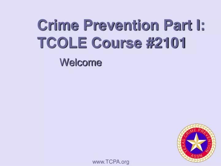 crime prevention part i tcole course 2101