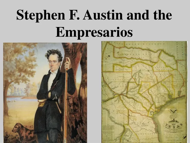 stephen f austin and the empresarios