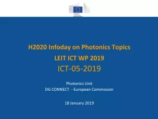 H2020  Infoday  on Photonics Topics LEIT ICT WP 2019 ICT-05-2019