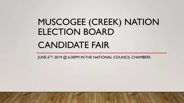 muscogee creek nation election board candidate fair