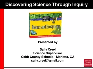 Presented by Sally Creel Science Supervisor Cobb County Schools - Marietta, GA