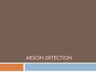 Arson Detection