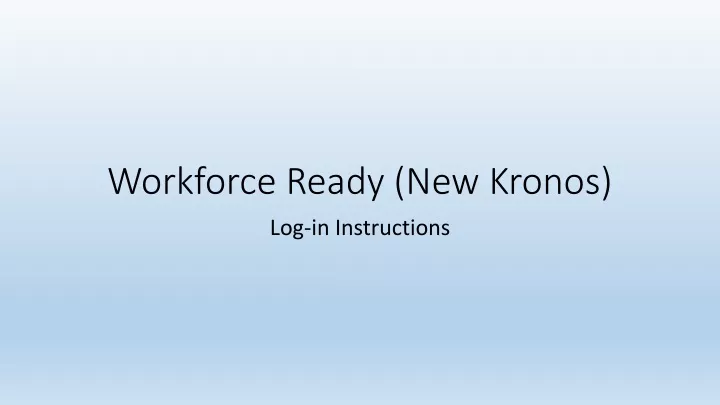 workforce ready new kronos