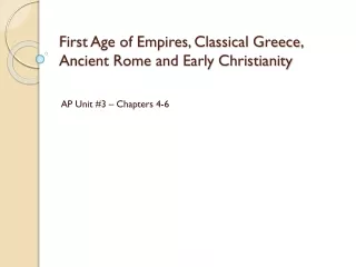 First Age of Empires, Classical Greece, Ancient Rome and Early Christianity