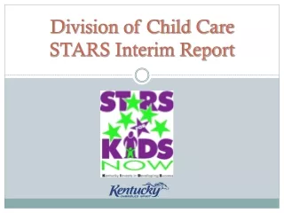 Division of Child Care  STARS Interim Report