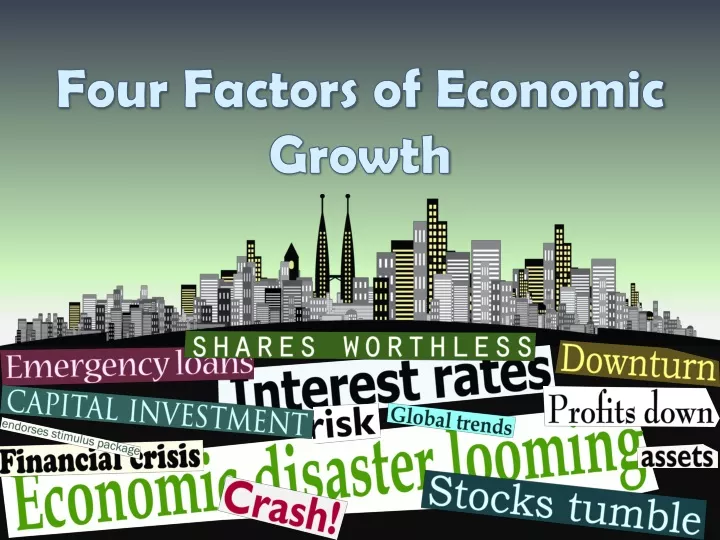 four factors of economic growth