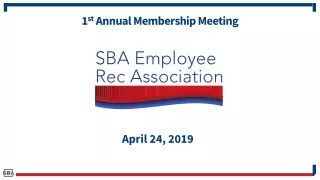 1 st  Annual Membership Meeting