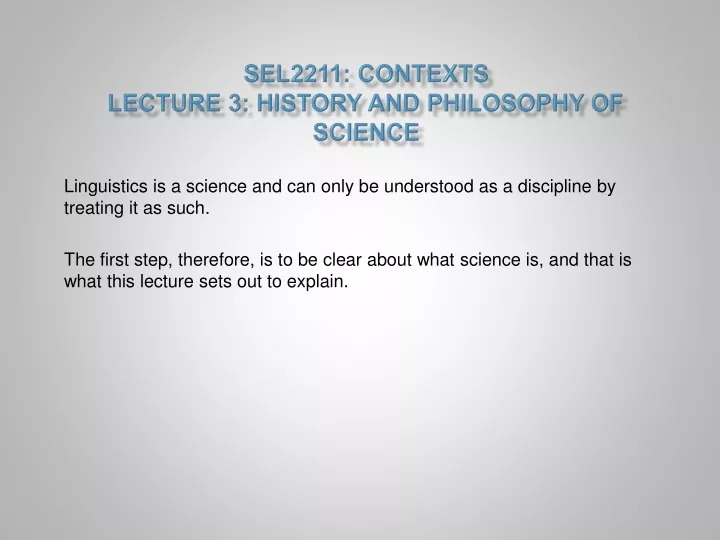 sel2211 contexts lecture 3 history and philosophy of science