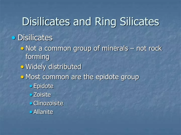 disilicates and ring silicates