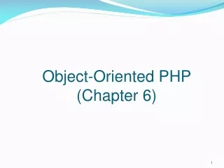 Object-Oriented PHP  (Chapter 6)
