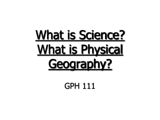 What is Science? What is Physical Geography?
