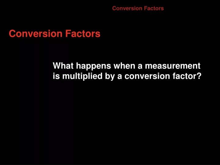 conversion factors