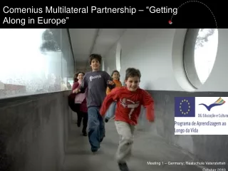 Comenius Multilateral Partnership – “Getting Along in Europe”