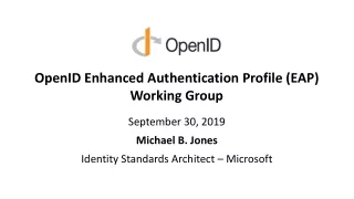 OpenID Enhanced Authentication Profile (EAP) Working Group