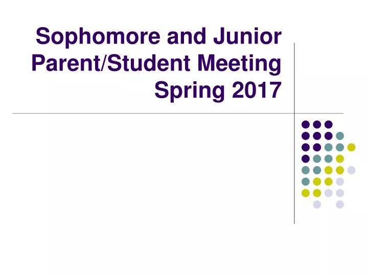 sophomore and junior parent student meeting spring 2017