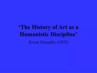 ‘The History of Art as a Humanistic Discipline’
