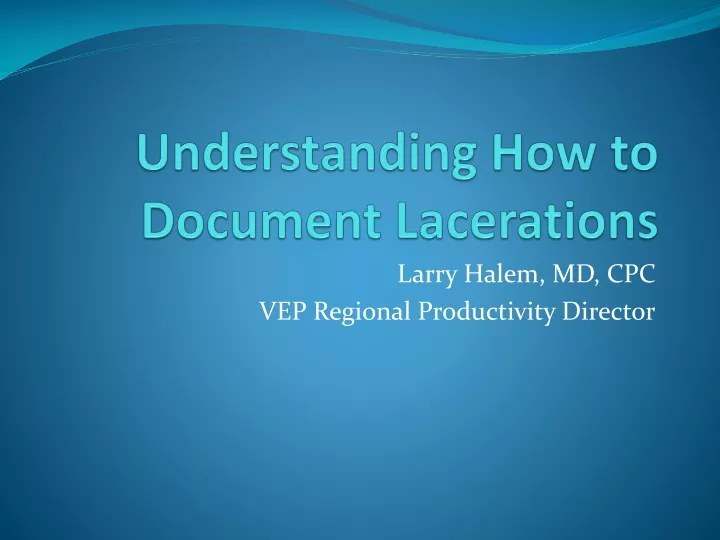 understanding how to document lacerations