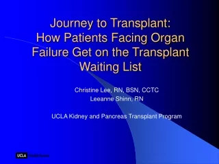 Journey to Transplant: How Patients Facing Organ Failure Get on the Transplant Waiting List