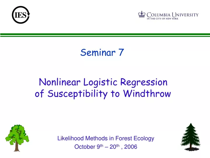 nonlinear logistic regression of susceptibility to windthrow