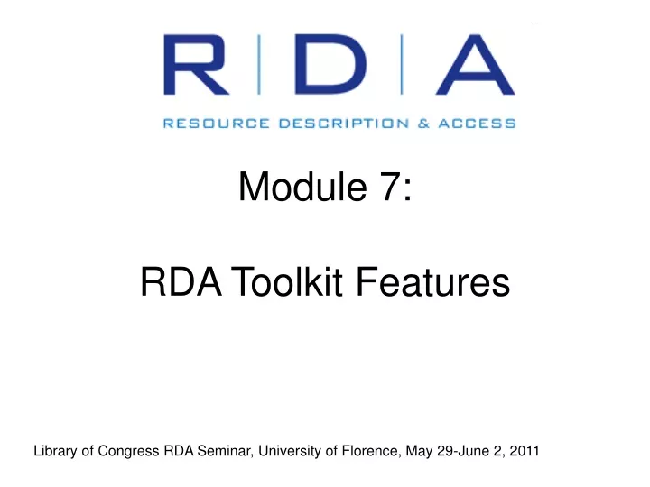 module 7 rda toolkit features