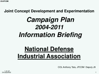 Joint Concept Development and Experimentation Campaign Plan 2004-2011  Information Briefing