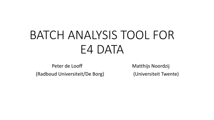 batch analysis tool for e4 data