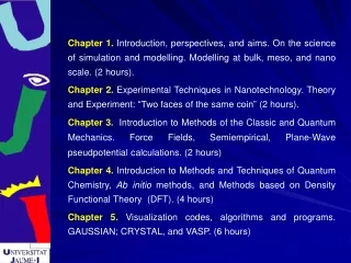 Chapter 6.  Calculation of physical and chemical properties of nanomaterials. (2 hours).