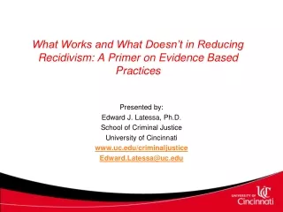 What Works and What Doesn’t in Reducing Recidivism: A Primer on Evidence Based Practices
