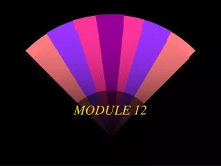 MODULE 12