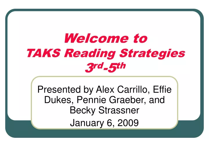 welcome to taks reading strategies 3 rd 5 th